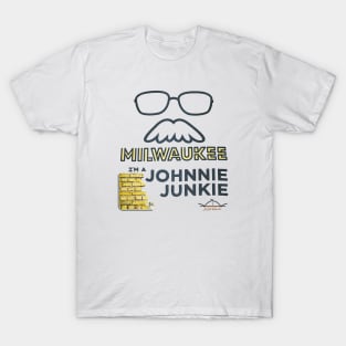 Johnnie Junkie (I'm a) • John Gurda • Milwaukee, WI T-Shirt